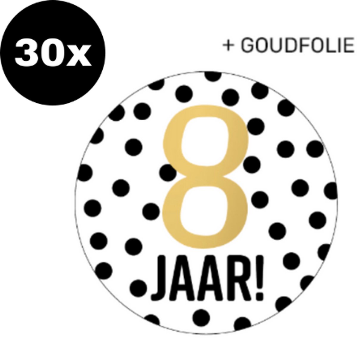 30x ZOETTT Sluitsticker 8 jaar! | GOUDFOLIE | 40 mm | Traktatiesticker Hoera | Cadeausticker | Sluitzegel | Sluitsticker | Traktatie - Verjaardag - Feest | Kinder traktatie